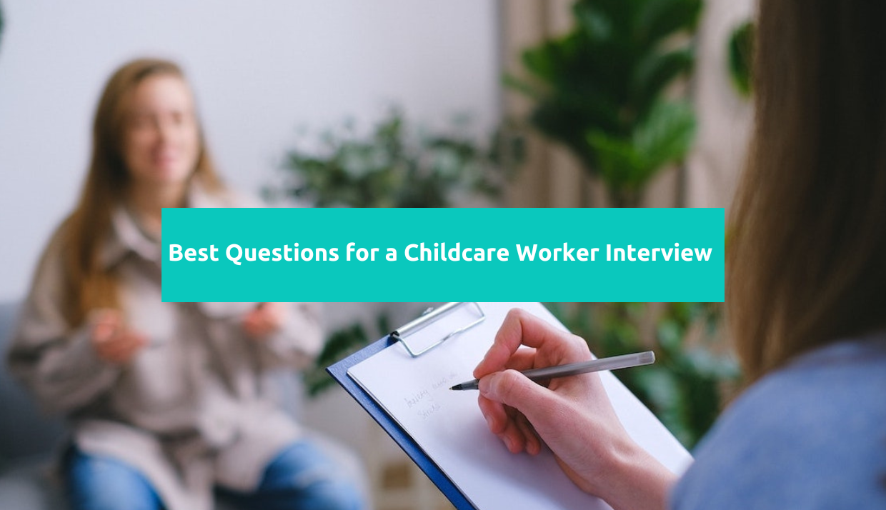 Interview Questions For Employing A Child Care Worker In Australia 